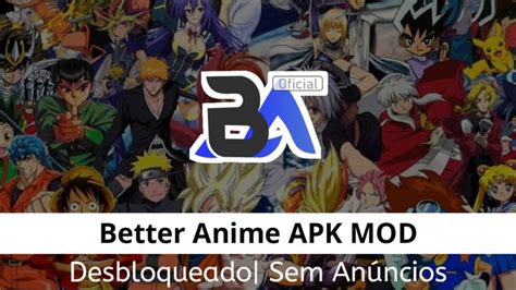 anime better apk,Mais